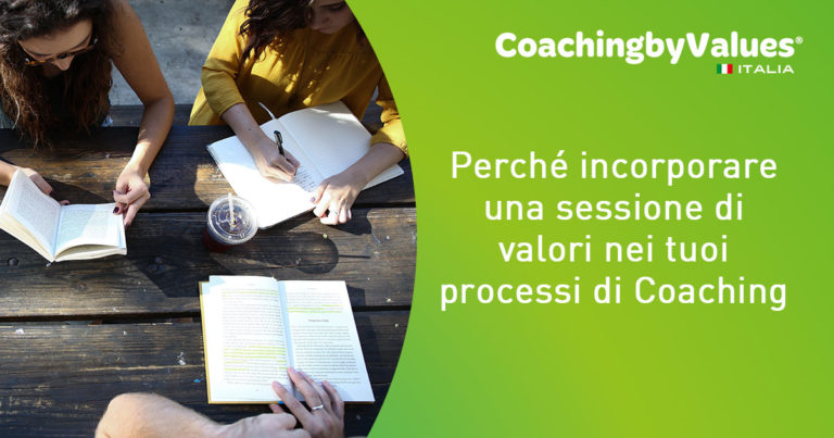 Scopri di più sull'articolo Perché incorporare una sessione di valori nei tuoi processi di Coaching